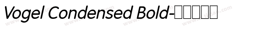 Vogel Condensed Bold字体转换